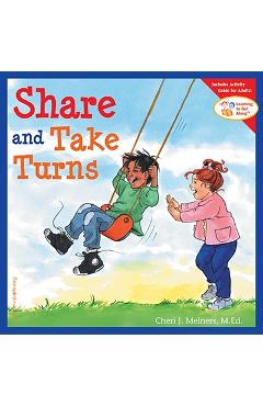 Share and Take Turns - Cheri J. Meiners