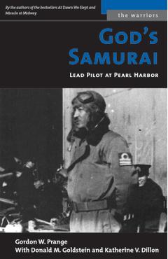 God\'s Samurai: Lead Pilot at Pearl Harbor - Gordon W. Prange