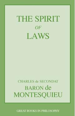 The Spirit of Laws - Charles Lois Montesquieu