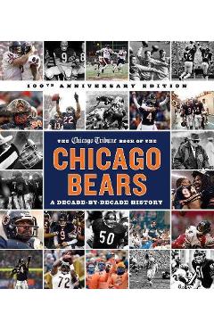 The Chicago Tribune Book of the Chicago Bears, 2nd Ed. - Chicago Tribune Staff