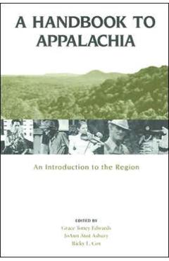 A Handbook to Appalachia: An Introduction to the Region