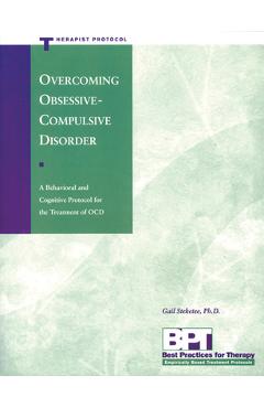 Overcoming Obsessive-Compulsive Disorder - Therapist Protocol - Matthew Mckay