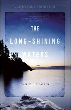 The Long-Shining Waters - Danielle Sosin