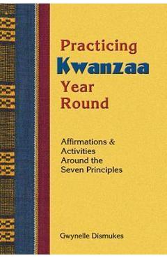 Practicing Kwanzaa - Gwynelle Dismukes