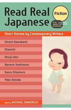 Read Real Japanese Fiction: Short Stories by Contemporary Writers (Free Audio Download) - Michael Emmerich
