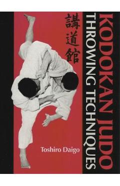 Kodokan Judo Throwing Techniques - Toshiro Daigo