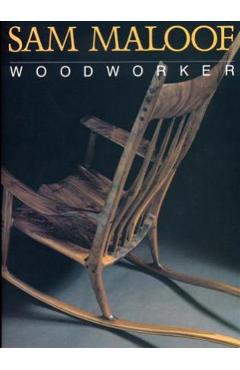Sam Maloof, Woodworker - Sam Maloof