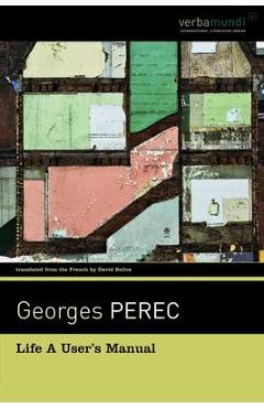 Life a User\'s Manual - Georges Perec
