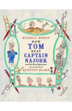 How Tom Beat Captain Najork and His Hired Sportsmen - Russell Hoban