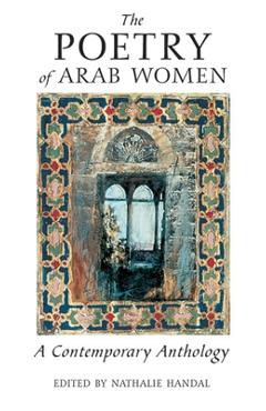 The Poetry of Arab Women: A Contemporary Anthology - Handal