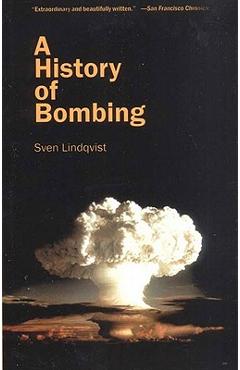 A History of Bombing - Sven Lindqvist