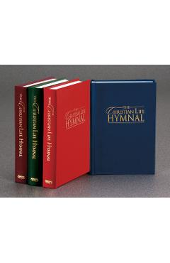The Christian Life Hymnal, Burgundy - Eric Wyse