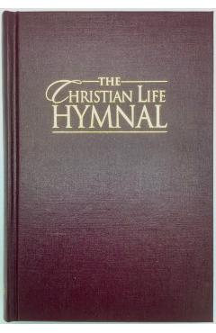 The Christian Life Hymnal, Burgundy - Eric Wyse