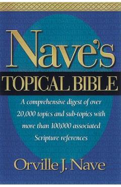 Nave\'s Topical Bible-KJV - Orville J. Nave