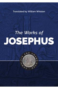 The Works of Josephus - Flavius Josephus