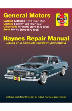 General Motors Eldorado, Seville, Toronado & Riviera Haynes Repair Manual - John Haynes