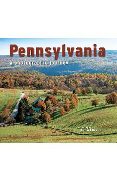 Pennsylvania: A Photographic Journey - Richard Nowitz