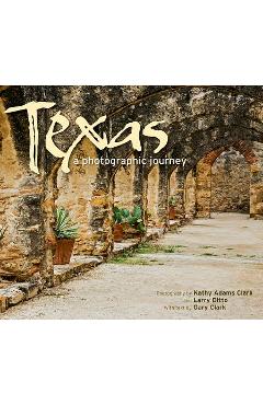 Texas: A Photographic Journey - Gary Clark
