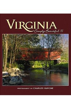 Virginia Simply Beautiful II - Charles Gurche