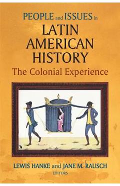 People and Issues in Latin American History Vol I - Jane M. Rausch