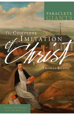 The Complete Imitation of Christ - Thomas �. Kempis