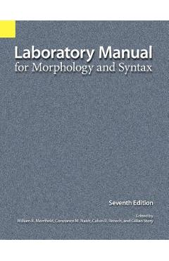 Laboratory Manual for Morphology and Syntax - William R. Merrifield