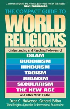 The compact guide to world religions - dean halverson