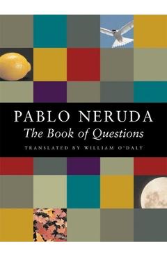 The Book of Questions - Pablo Neruda