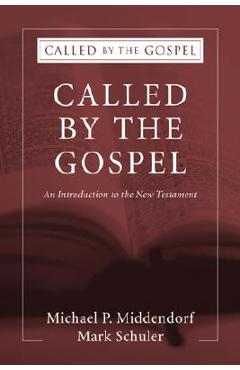 Called by the Gospel - Michael P. Middendorf