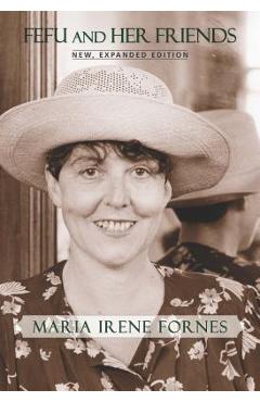 Fefu and Her Friends: New, Expanded Edition - Forn�s Mar�a Irene