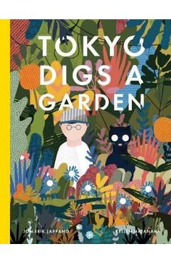 Tokyo Digs a Garden - Jon-erik Lappano