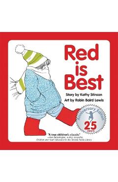 Red Is Best: 25th Anniversary Edition - Kathy Stinson