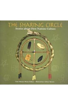The Sharing Circle: Stories about First Nations Culture - Theresa Meuse