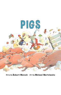 Pigs - Robert Munsch