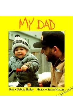 My Dad - Debbie Bailey