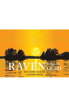 Raven Brings the Light - Roy Henry Vickers
