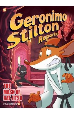 Geronimo Stilton Reporter #9: The Mask of Rat Jit-Su - Geronimo Stilton