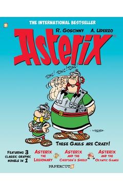 Asterix Omnibus #4: Collects Asterix the Legionary, Asterix and the Chieftain\'s Shield, and Asterix and the Olympic Games - Ren� Goscinny