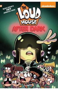 The Loud House #5: After Dark - Nickelodeon