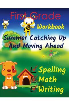 First Grade Workbook - Derek Schuger