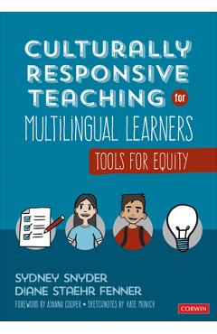 Culturally Responsive Teaching for Multilingual Learners: Tools for Equity - Sydney Cail Snyder