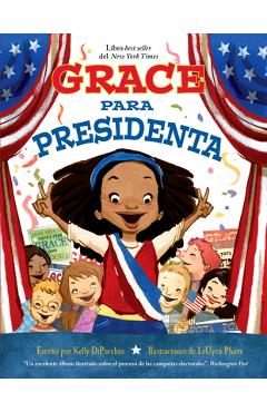 Grace Para Presidenta - Kelly Dipucchio