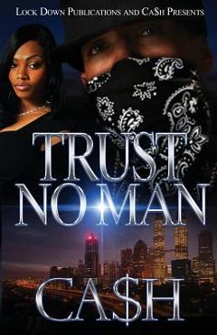 Trust No Man - Ca$h