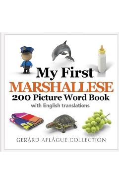 My First Marshallese 200 Picture Word Book - Mary Aflague