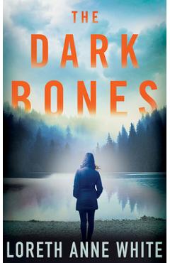 The Dark Bones - Loreth Anne White