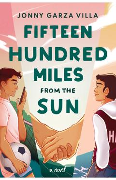 Fifteen Hundred Miles from the Sun - Jonny Garza Villa