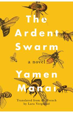 The Ardent Swarm - Yamen Manai