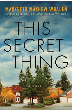 This Secret Thing - Marybeth Mayhew Whalen