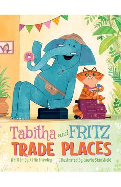 Tabitha and Fritz Trade Places - Katie Frawley