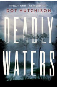 Deadly Waters - Dot Hutchison